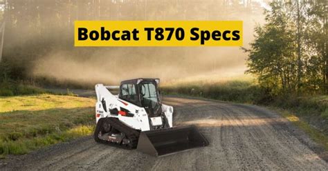 bobcat t870|bobcat t870 spec.